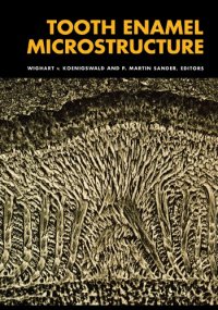 cover of the book Tooth Enamel Microstructure: Proceedings of the enamel microstructure workshop, University of Bonn, Andernach, Rhine, 24-28 July 1994