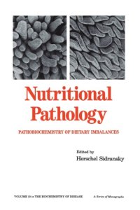 cover of the book Nutritional pathology: pathobiochemistry of dietary imbalances