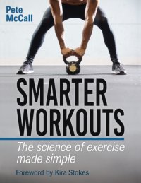 cover of the book Smarter workouts: the science of exercise made simple