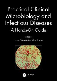 cover of the book Practical clinical microbiology and infectious diseases: a hands-on guide