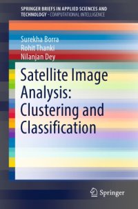 cover of the book Satellite image analysis: clustering and classification