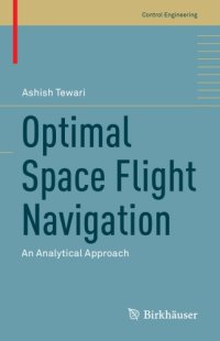 cover of the book Optimal space flight navigation: an analytical approach