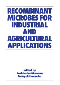 cover of the book Recombinant Microbes for Industrial and Agricultural Applications