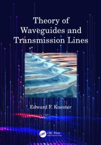 cover of the book Theory of waveguides and transmission lines