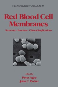 cover of the book Red blood cell membranes: structure, function, clinical implications