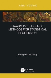 cover of the book Swarm intelligence methods for statistical regression