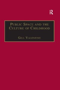 cover of the book Public Space and the Culture of Childhood