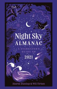 cover of the book Night Sky Almanac: A Stargazer's Guide to 2021