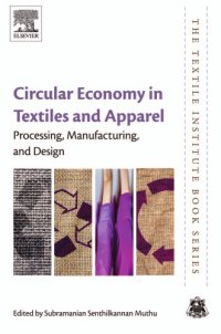 cover of the book Circular economy in textiles and apparel: processing, manufacturing, and design