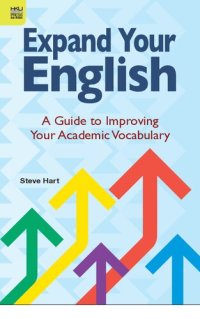 cover of the book Expand Your English: A Guide to Improving Your Academic Vocabulary