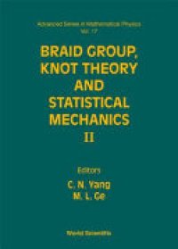 cover of the book Braid Group, Knot Theory, and Statistical Mechanics II