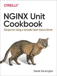 cover of the book NGINX Unit Cookbook: Recipes for Using a Versatile Open Source Server