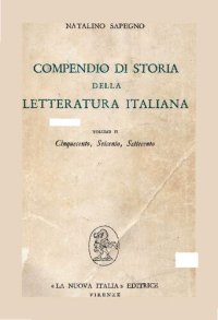 cover of the book Compendio di storia della letteratura italiana. Cinquecento, Seicento, Settecento