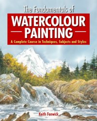 cover of the book The Fundamentals of Watercolour Painting