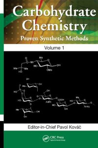 cover of the book Carbohydrate Chemistry: Proven Synthetic Methods, Volume 1