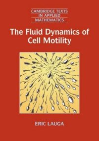 cover of the book The Fluid Dynamics of Cell Motility