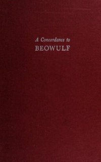 cover of the book A Concordance to "Beowulf"