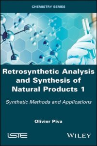 cover of the book Retrosynthetic analysis and synthesis of natural products 1: synthetic methods and applications