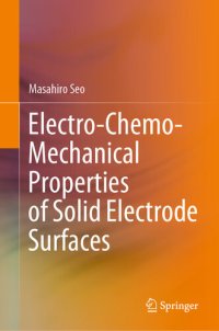 cover of the book Electro-Chemo-Mechanical Properties of Solid Electrode Surfaces