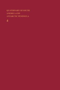 cover of the book Quaternary of South America and Antarctic Peninsula. Volume 4 (1986): With selected papers of the international symposium on sea-level changes and Quaternary shorelines São Paulo, 7-14 July 1986