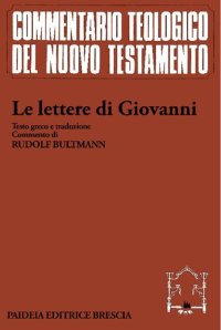 cover of the book Le lettere di Giovanni. Testo greco, traduzione, commento