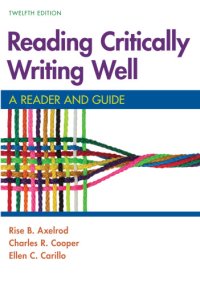 cover of the book Reading critically, writing well: a reader and guide