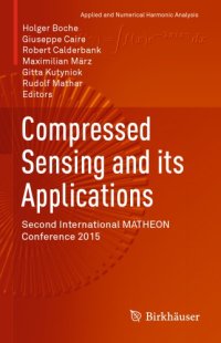 cover of the book Compressed sensing and its applications: 2 MATHEON conf. 2015