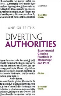 cover of the book Diverting Authorities: Experimental Glossing Practices in Manuscript and Print