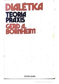 cover of the book Dialética: teoria, práxis