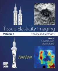 cover of the book Tissue elasticity imaging. Vol.1 Theory and methods