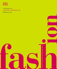 cover of the book Fashion: The Definitive Visual Guide