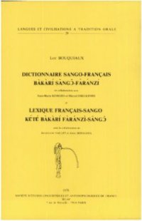 cover of the book Dictionnaire sango-français. Bàkàrí sāngɔ̄-fàránzì. Lexique français-sango. Kɛ́tɛ́ bàkàrí fàránzì-sāngɔ̄