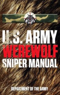 cover of the book U.S. Army Werewolf Sniper Manual