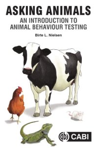 cover of the book Asking animals : an introduction to animal behaviour testing