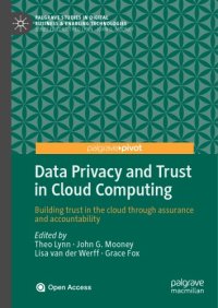 cover of the book Data Privacy And Trust In Cloud Computing: Building Trust In The Cloud Through Assurance And Accountability