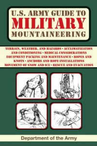 cover of the book U.S. Army Guide to Military Mountaineering