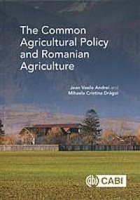 cover of the book The common agricultural policy and Romanian agriculture