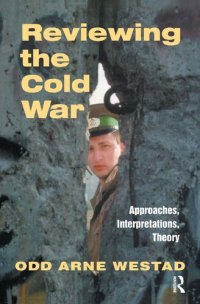 cover of the book Reviewing the Cold War: Approaches, Interpretations, Theory