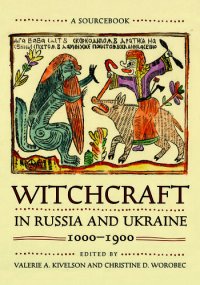 cover of the book Witchcraft in Russia and Ukraine, 1000 - 1900