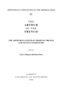 cover of the book The Arthur of the French: The Arthurian Legend in Medieval French and Occitan Literature