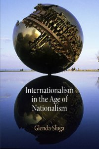 cover of the book Internationalism in the Age of Nationalism