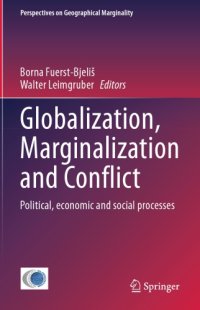 cover of the book Globalization, Marginalization And Conflict: Political, Economic And Social Processes