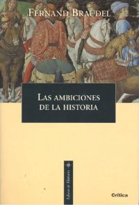 cover of the book Las ambiciones de la Historia