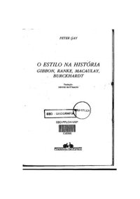 cover of the book O estilo na história: Gibbon, Ranke, Macaulay, Burckhardt