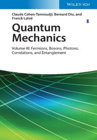 cover of the book Quantum Mechanics, Volume 3: Fermions, Bosons, Photons, Correlations, and Entanglement