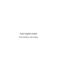 cover of the book Early English modals: Form, function, and analogy