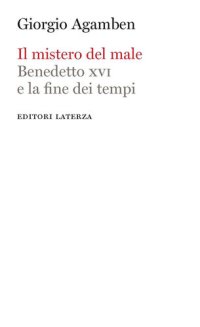 cover of the book Il mistero del male. Benedetto XVI e la fine dei tempi