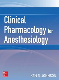 cover of the book Clinical Pharmacology for Anesthesiology