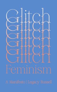 cover of the book Glitch Feminism: A Manifesto