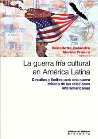 cover of the book La Guerra Fría cultural en América Latina